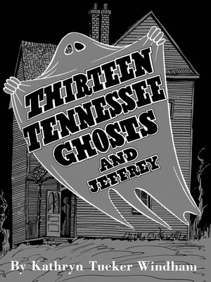 cover image of Thirteen Tennessee Ghosts and Jeffrey